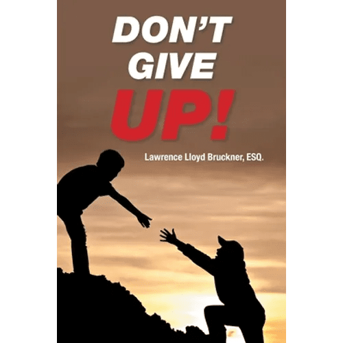 Don't Give Up! - Paperback - iShook Books