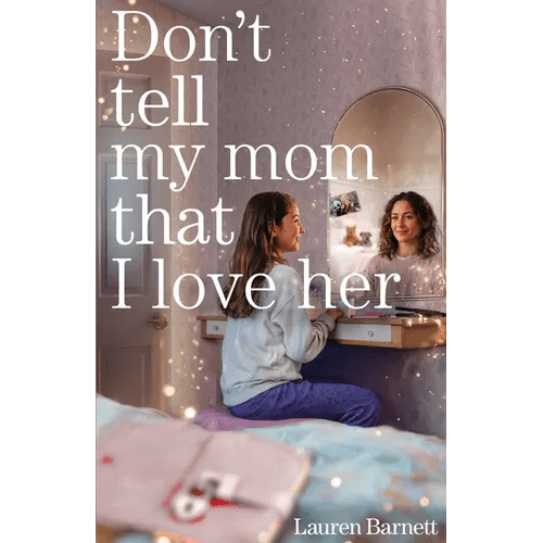 Don't Tell My Mom That I Love Her - Paperback - iShook Books