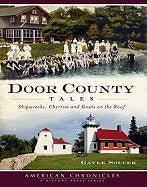 Door County Tales: Shipwrecks, Cherries and Goats on the Roof - iShook Books