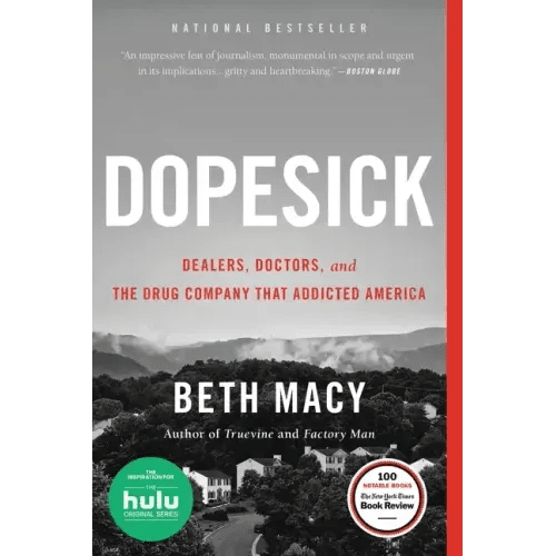 Dopesick: Dealers, Doctors, and the Drug Company That Addicted America - Paperback - iShook Books