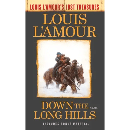 Down the Long Hills (Louis l'Amour's Lost Treasures) - Paperback - iShook Books