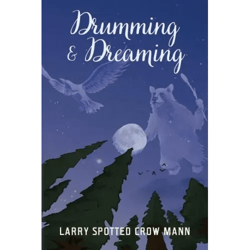 Drumming & Dreaming - Paperback - iShook Books
