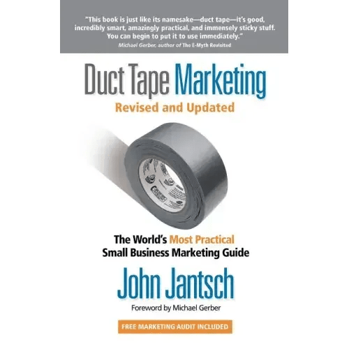 Duct Tape Marketing Revised and Updated: The World's Most Practical Small Business Marketing Guide - Paperback - iShook Books