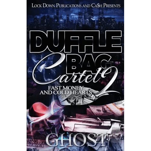 Duffle Bag Cartel 2: Fast Money and Cold Hearts - Paperback - iShook Books