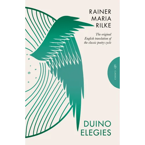 Duino Elegies, Deluxe Edition: The Original English Translation of Rilke's Landmark Poetry Cycle, by Vita and Edward Sackville - West - Reissued for the - Paperback - iShook Books