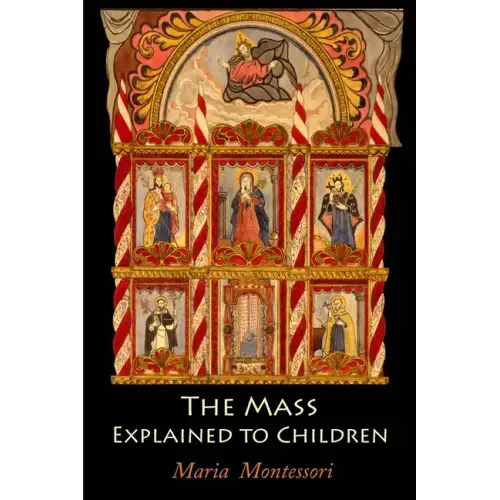 The Mass Explained to Children