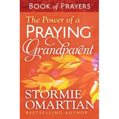 The Power of a Praying Grandparent Book of Prayers