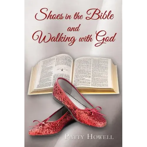 Shoes in the Bible and Walking with God