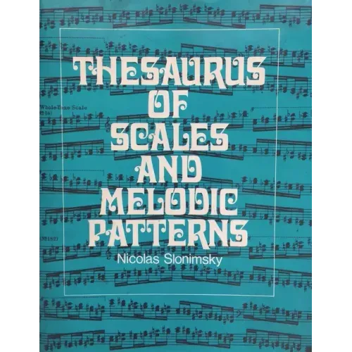 Thesaurus of Scales and Melodic Patterns
