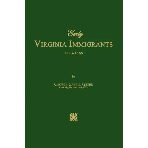 Early Virginia Immigrants 1623-1666 - Paperback - iShook Books