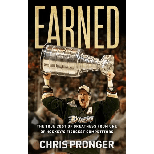 Earned: The True Cost of Greatness from One of Hockey's Fiercest Competitors - Hardcover - iShook Books