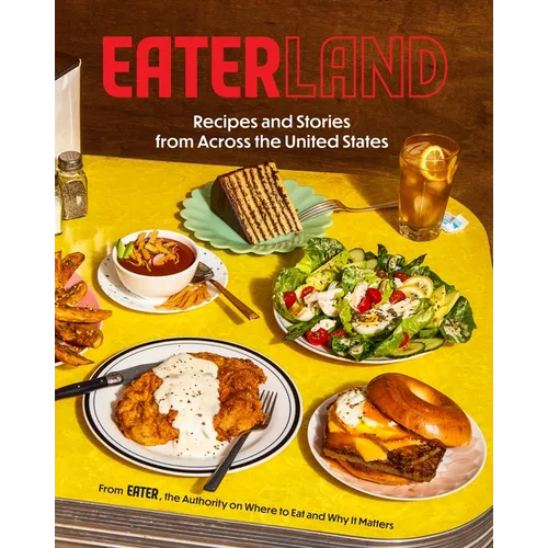 Eaterland: Recipes and Stories from Across the United States - Hardcover - iShook Books