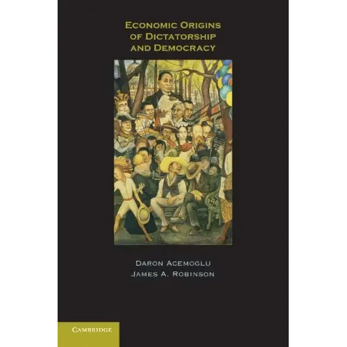 Economic Origins of Dictatorship and Democracy - Paperback - iShook Books
