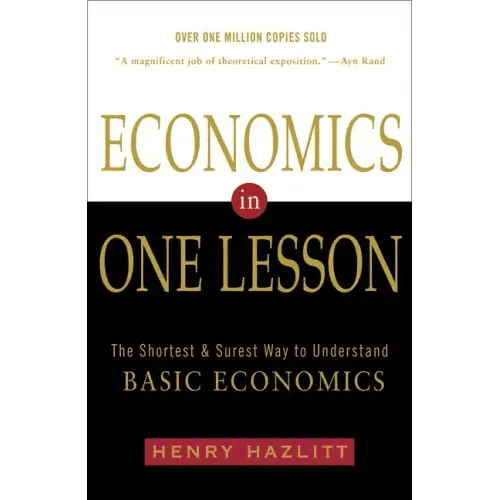 Economics in One Lesson: The Shortest and Surest Way to Understand Basic Economics - Paperback - iShook Books