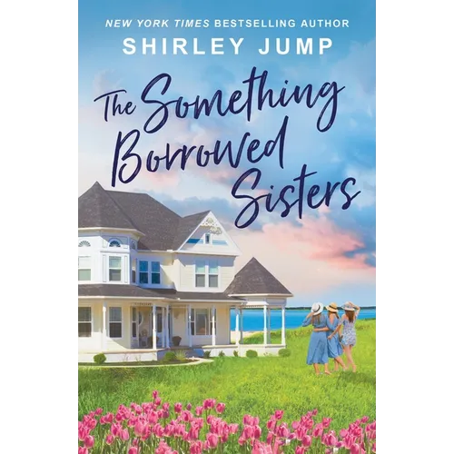 The Something Borrowed Sisters