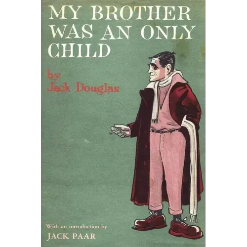 My Brother Was An Only Child