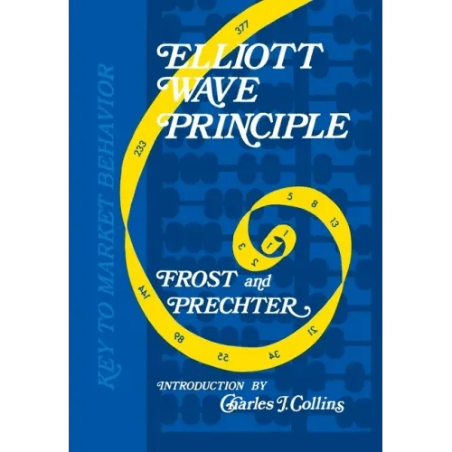 Elliott Wave Principle: Key to Market Behavior - Hardcover - iShook Books