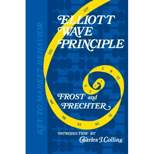 Elliott Wave Principle: Key to Market Behavior - Paperback - iShook Books