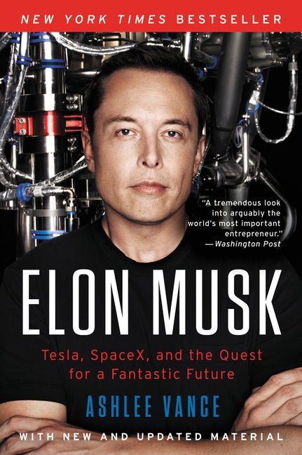 Elon Musk: Tesla, Spacex, and the Quest for a Fantastic Future - iShook Books