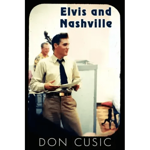 Elvis and Nashville - Paperback - iShook Books