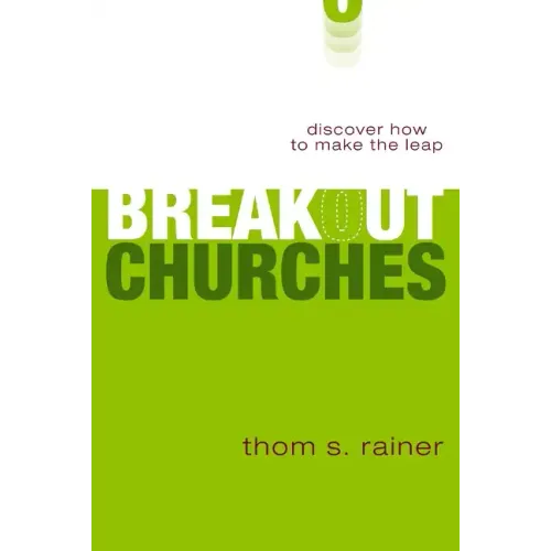 Breakout Churches: Discover How to Make the Leap