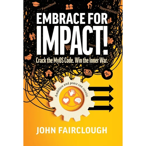 Embrace for IMPACT!: Crack the MyOS Code. Win the Inner War. - Hardcover - iShook Books