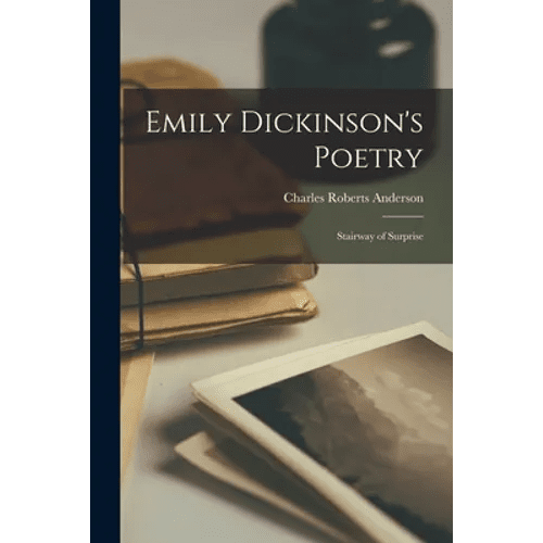 Emily Dickinson's Poetry: Stairway of Surprise - Paperback - iShook Books