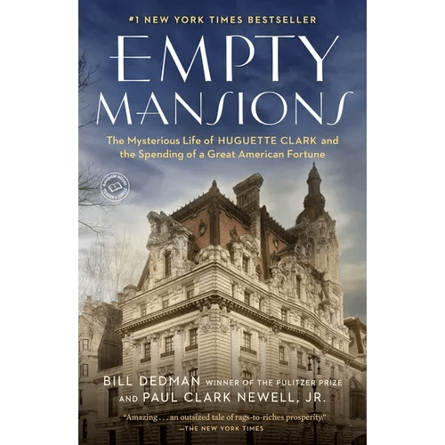 Empty Mansions: The Mysterious Life of Huguette Clark and the Spending of a Great American Fortune - Paperback - iShook Books