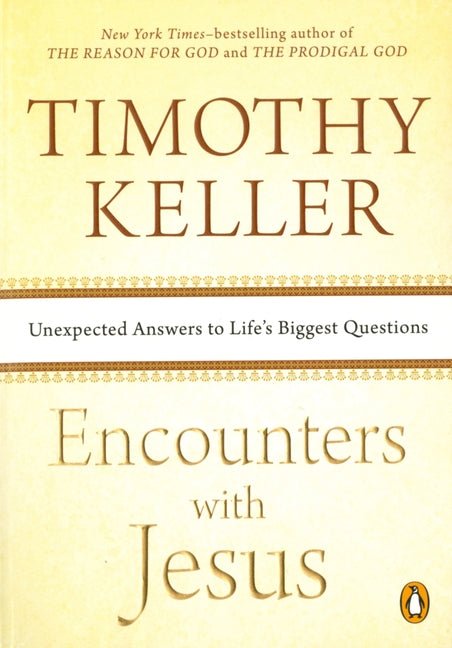 Encounters with Jesus: Unexpected Answers to Life's Biggest Questions - iShook Books