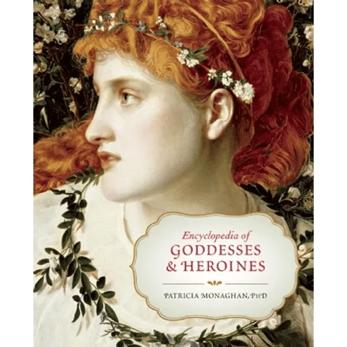 Encyclopedia of Goddesses & Heroines - Paperback - iShook Books