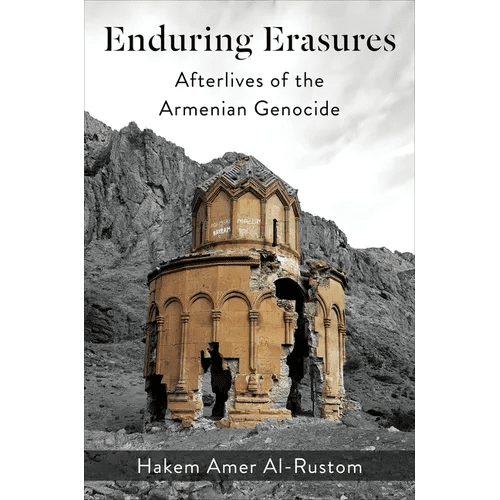 Enduring Erasures: Afterlives of the Armenian Genocide - Paperback - iShook Books