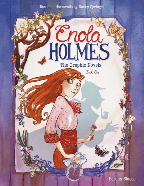 Enola Holmes: The Graphic Novels: The Case of the Missing Marquess, the Case of the Left-Handed Lady, and the Case of the Bizarre Bouquets Volume 1 - iShook Books
