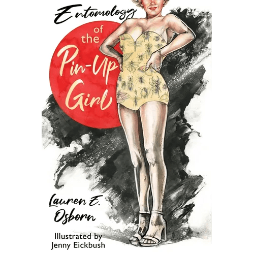 Entomology of the Pin - Up Girl - Paperback - iShook Books