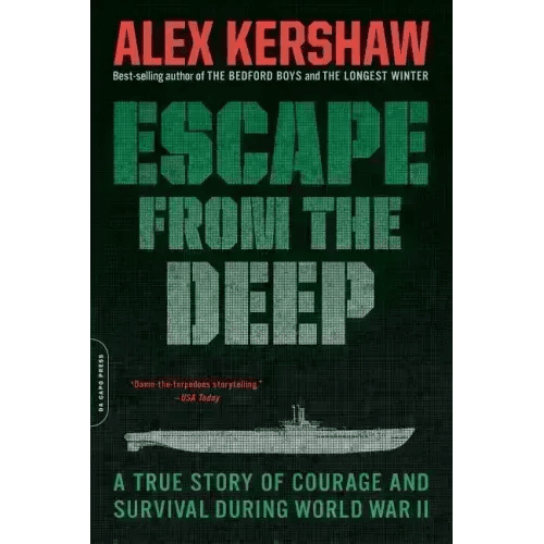 Escape from the Deep: The Epic Story of a Legendary Submarine and Her Courageous Crew - Paperback - iShook Books