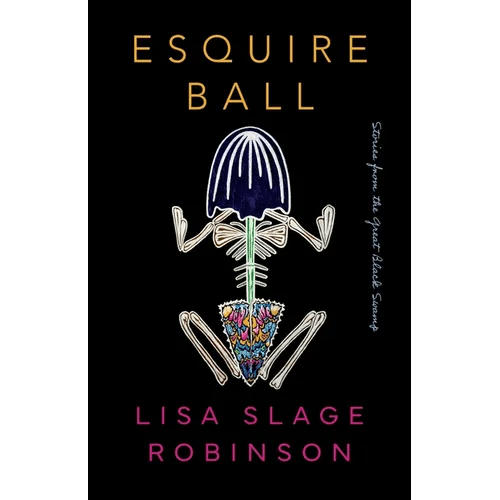 Esquire Ball, Stories from the Great Black Swamp - Paperback - iShook Books