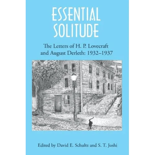 Essential Solitude: The Letters of H. P. Lovecraft and August Derleth, Volume 2 - Paperback - iShook Books