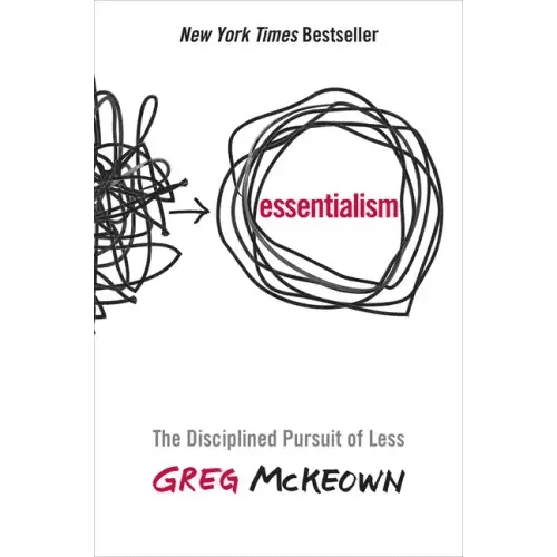 Essentialism: The Disciplined Pursuit of Less - Hardcover - iShook Books