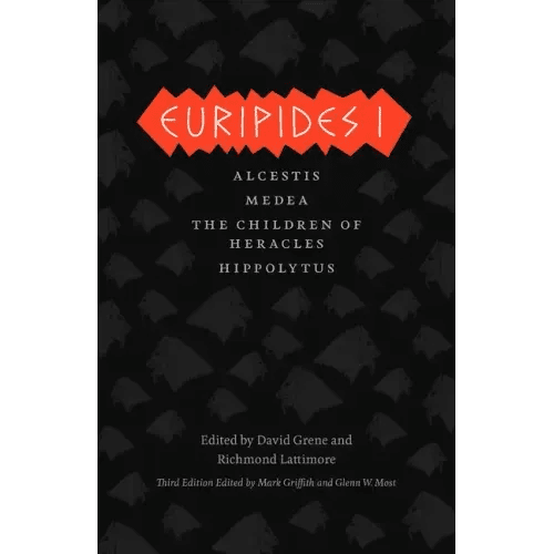 Euripides I: Alcestis/Medea/The Children of Heracles/Hippolytus - Paperback - iShook Books