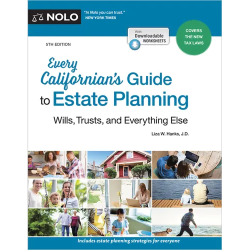 Every Californian's Guide to Estate Planning: Wills, Trust & Everything Else - Paperback - iShook Books