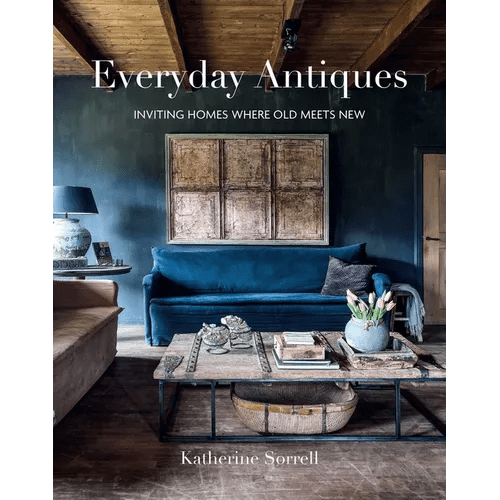 Everyday Antiques: Inviting Homes Where Old Meets New - Hardcover - iShook Books