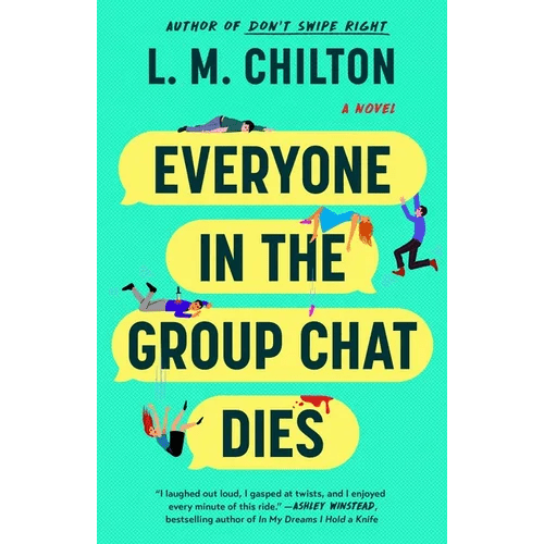 Everyone in the Group Chat Dies - Paperback - iShook Books