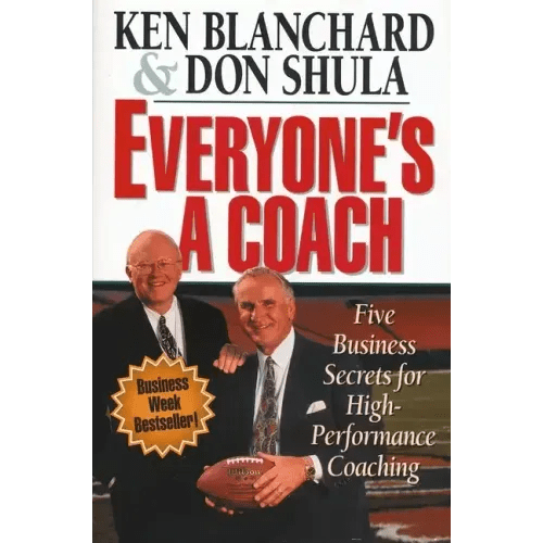 Everyone's a Coach: Five Business Secrets for High - Performance Coaching - Paperback - iShook Books