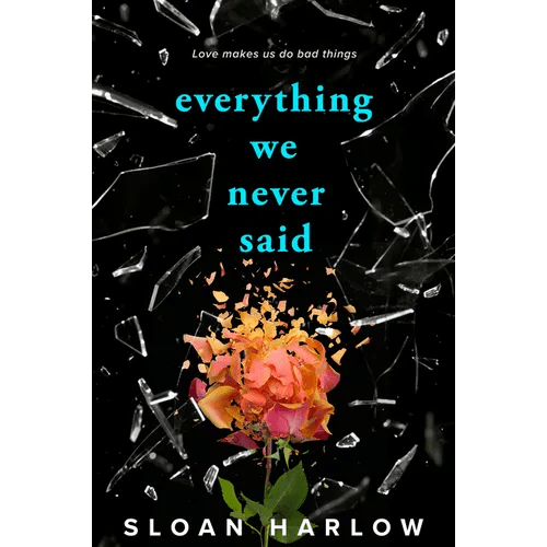 Everything We Never Said - Paperback - iShook Books
