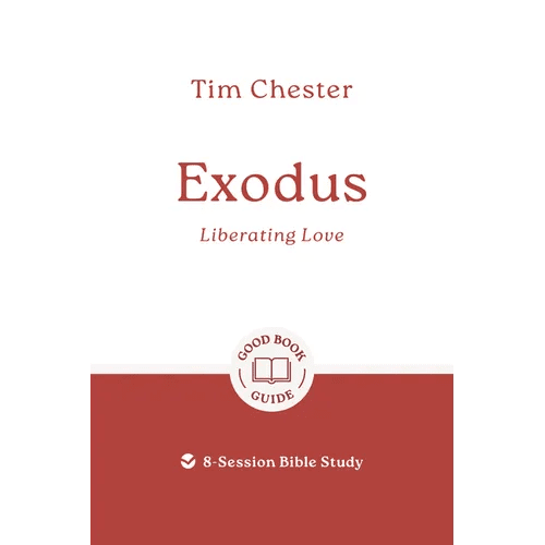 Exodus: Liberating Love: 8 - Session Bible Study - Paperback - iShook Books