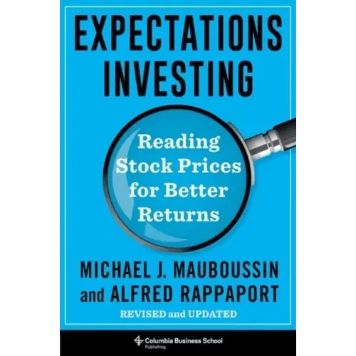 Expectations Investing: Reading Stock Prices for Better Returns, Revised and Updated - Hardcover - iShook Books