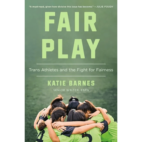 Fair Play: Trans Athletes and the Fight for Fairness - Paperback - iShook Books