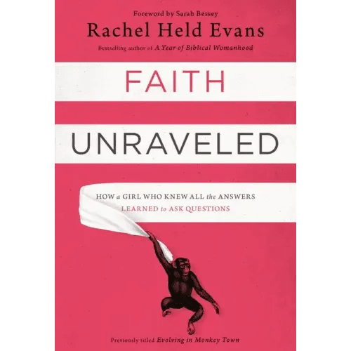 Faith Unraveled: How a Girl Who Knew All the Answers Learned to Ask Questions - Paperback - iShook Books