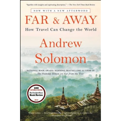 Far and Away: How Travel Can Change the World - Paperback - iShook Books
