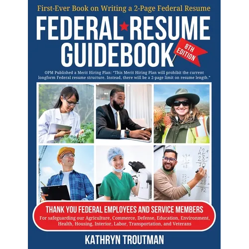 Federal Resme Guidebook 8th Ed: First - Ever Book on Writing the Two - Page Federal Resume - Paperback - iShook Books
