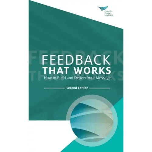 Feedback That Works: How to Build and Deliver Your Message, Second Edition - Paperback - iShook Books